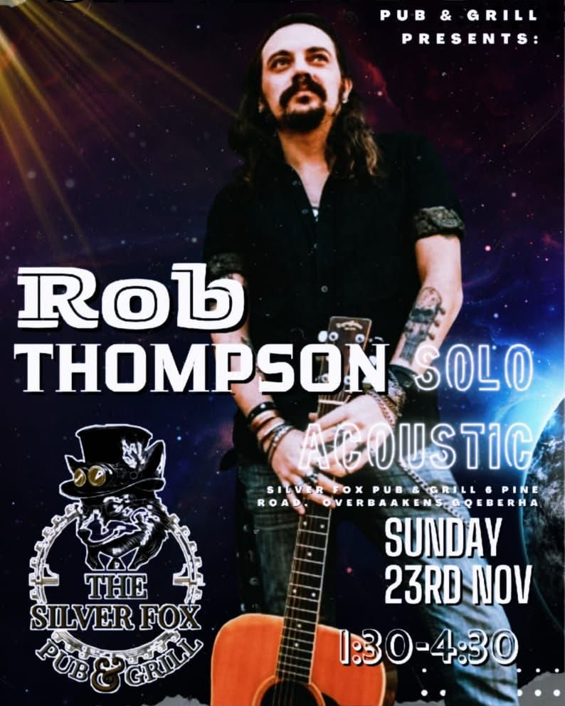 Rob Thompson Solo Acoustic — live at Silver Fox Pub & Grill, 23 Nov 2025 (gig poster)