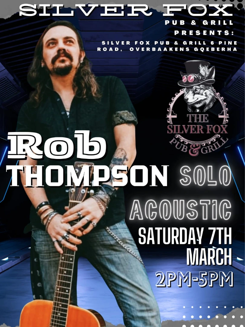 Rob Thompson — Solo Acoustic — live at Silver Fox Pub & Grill, 07 Mar 2026 (gig poster)